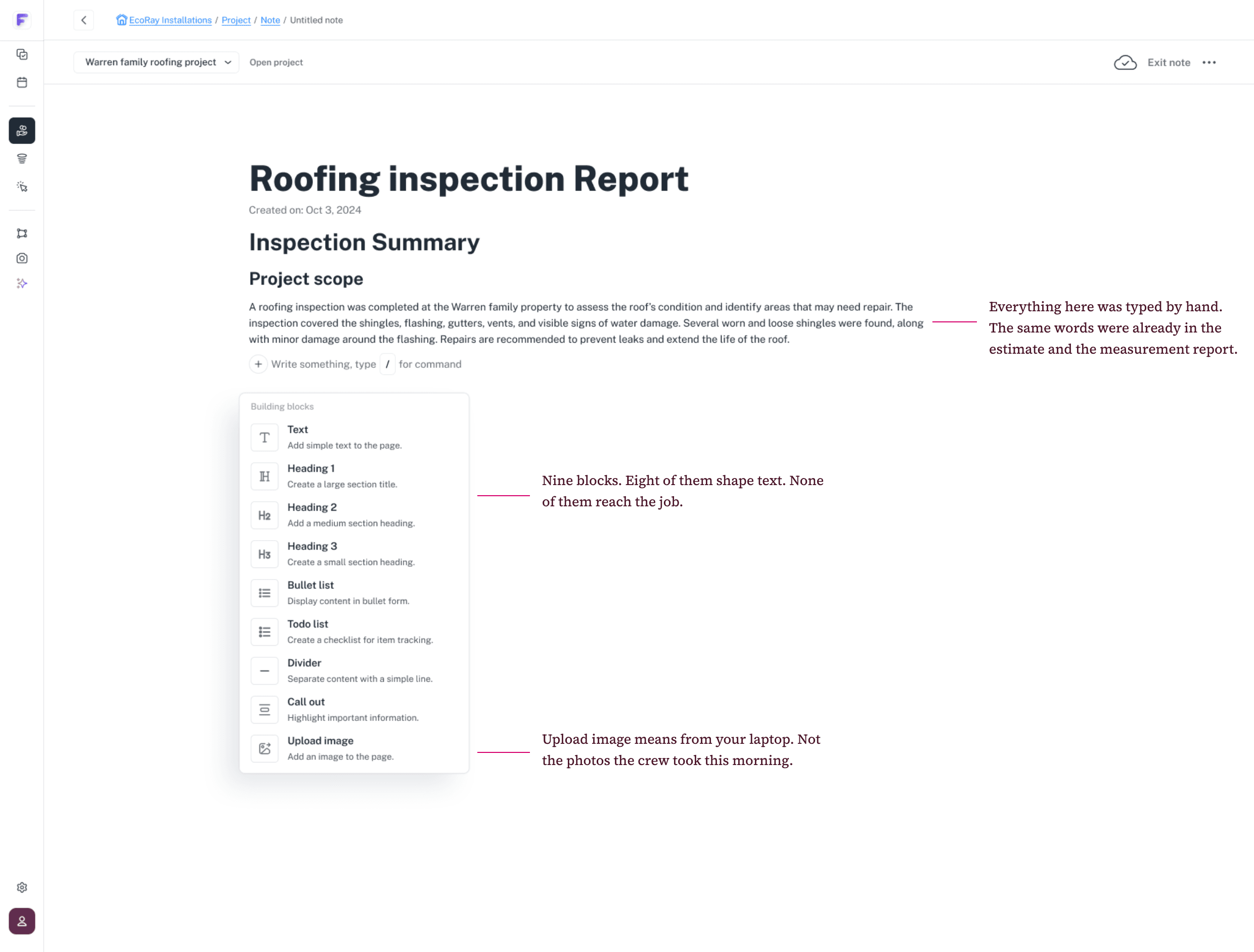 The old Notes editor: a roofing inspection report typed by hand, with its block menu open. Notes beside it point out that the text was already in the estimate and the measurement report, and that none of the blocks reach the job.